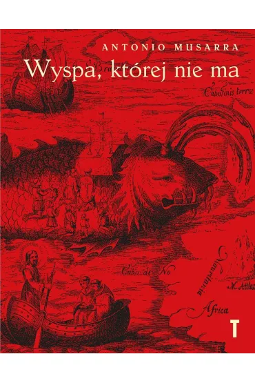 Wyspa, kt�rej nie ma - Antonio Musarra