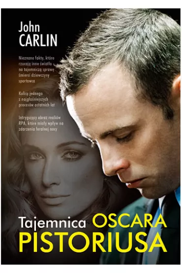 Tajemnica Oscara Pistoriusa - John Carlin