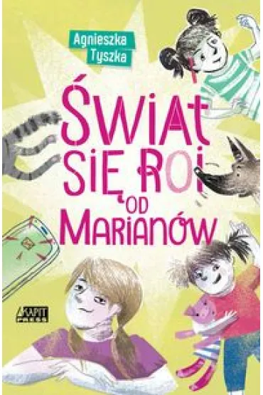 �wiat si� roi od Marian�w - Agnieszka Tyszka