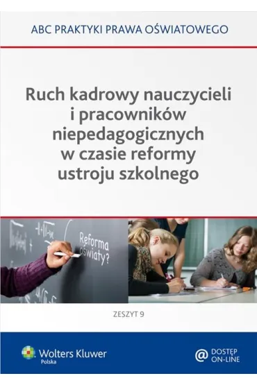Ruch kadrowy nauczycieli i pracownik�w niepedagogicznych w czasie reformy ustroju szkolnego - Lidia Marciniak, El�bieta Piotrowska-Albin