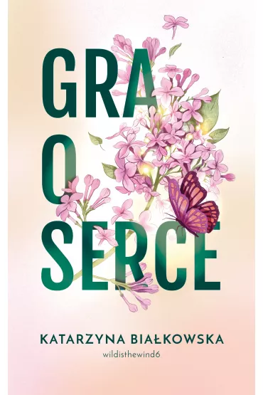 Gra o serce. Tom 1 - Katarzyna Bia�kowska