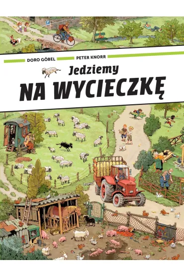 Jedziemy na wycieczk� - Doro Gobel, Peter  Knorr