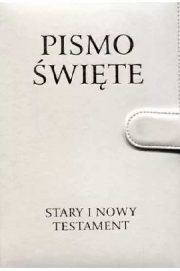 Pismo �wi�te. Stary i Nowy Testament
