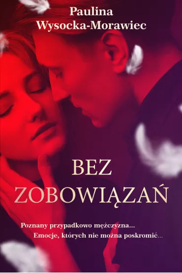 Bez zobowi�za� - Paulina  Wysocka-Morawiec