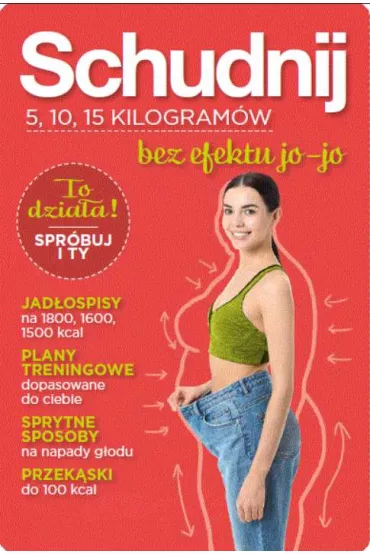 Schudnij. 5, 10, 15 kilogram�w bez efektu jo-jo