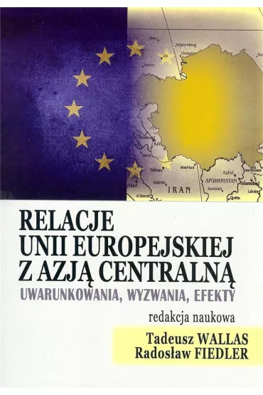 Relacje Unii Europejskiej z Azj� Centraln� BR