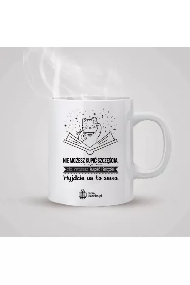 TanioKsi��kowy kubek - Nie mo�esz kupi� szcz�cia, ale mo�esz... 330 ml