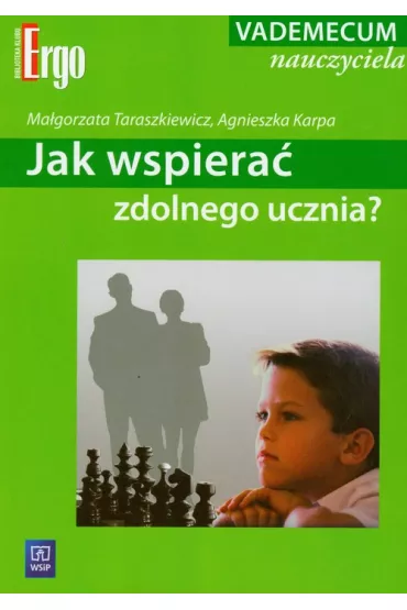 Jak wspiera� zdolnego ucznia? - Agnieszka Karpa, Ma�gorzata Taraszkiewicz