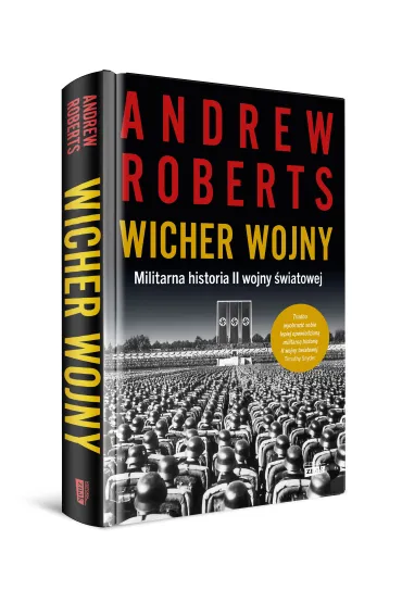 Wicher wojny. Militarna historia II wojny �wiatowej - Andrew Roberts