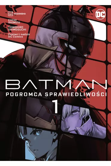 Manga DC Pogromca sprawiedliwo�ci. Batman. Tom 1 - Eiichi Shimizu, Tomohiro Shimoguchi