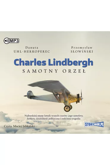 Audiobook Charles lindbergh samotny orze� CD - Danuta Uhl-Herkoperec, Przemys�aw S�owi�ski