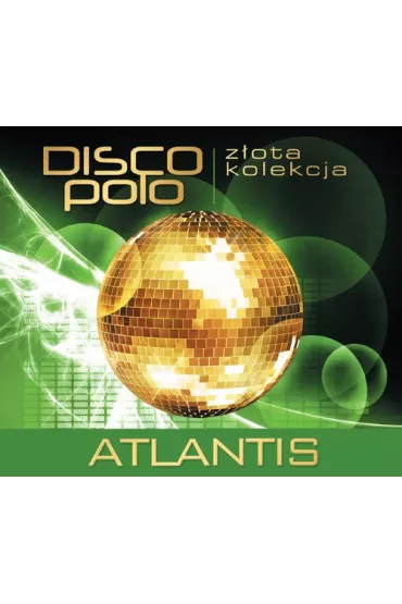Z�ota kolekcja Disco Polo- Hej boys! CD - Atlantis