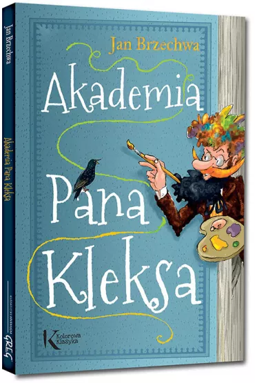 Akademia Pana Kleksa. Pan Kleks. Tom 1 - Jan Brzechwa