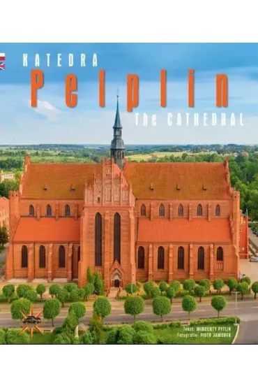 Katedra w Pelplinie - Piotr Jaworek, Wincenty Pytlik