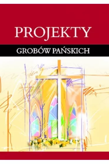 Projekty grob�w Pa�skich - Zdzis�aw  Ostrowski