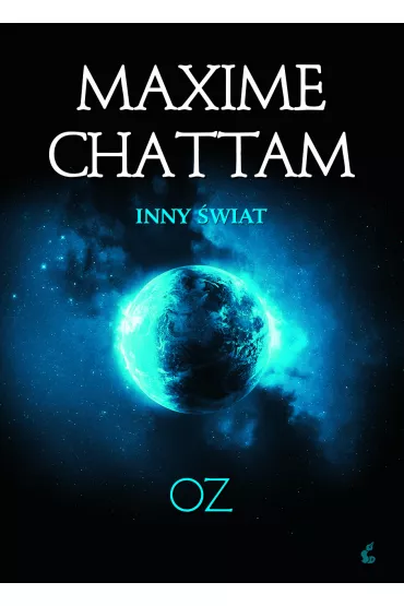 Oz. Inny �wiat. Tom 5 - Maxime Chattam