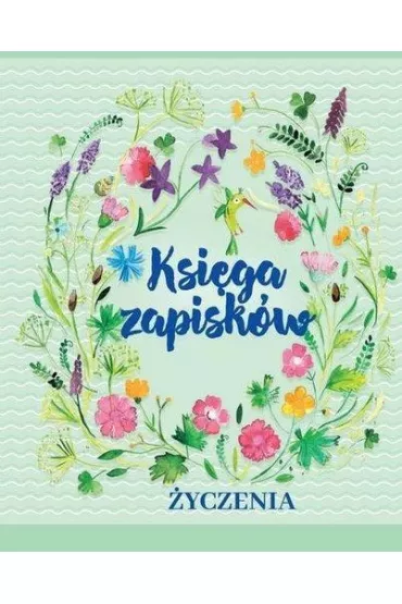 Ksi�ga zapisk�w. �yczenia - Anna Edyk