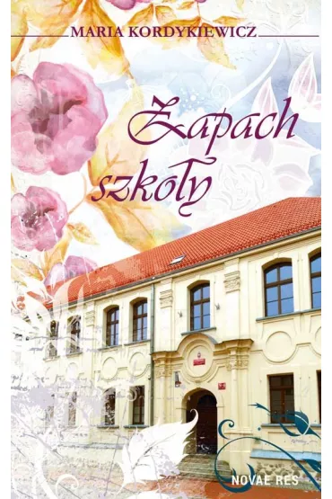 Zapach szko�y - Maria Kordykiewicz