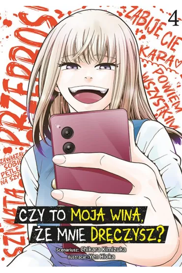 Czy to moja wina, �e mnie dr�czysz? #4 - Chikara Kimiduka, Yen Hioka