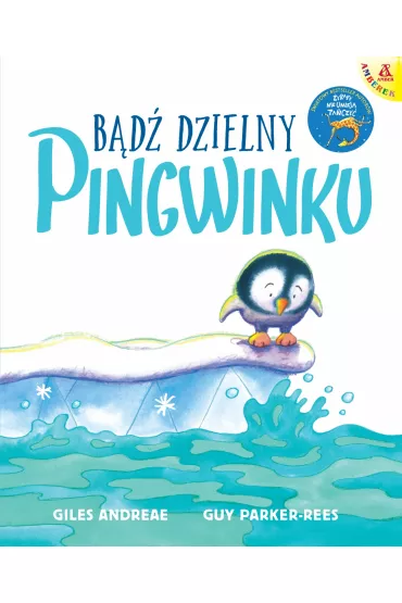 Bd dzielny, pingwinku - Giles Andreae, Guy Parker-Rees