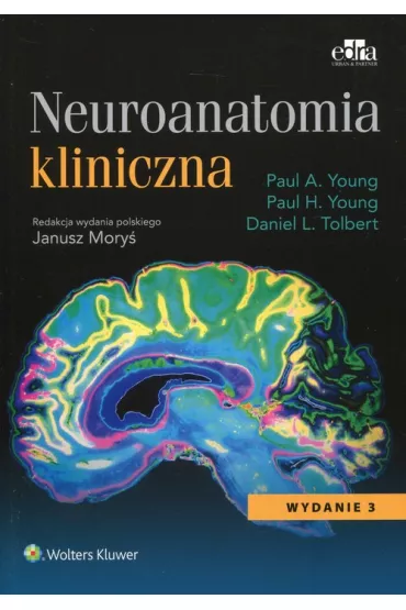 Neuroanatomia kliniczna - Daniel L Tolbert, Paul A Joung, Paul H Young