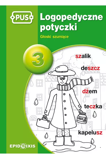 Logopedyczne potyczki 3. G�oski szumi�ce - Magdalena  Rybka