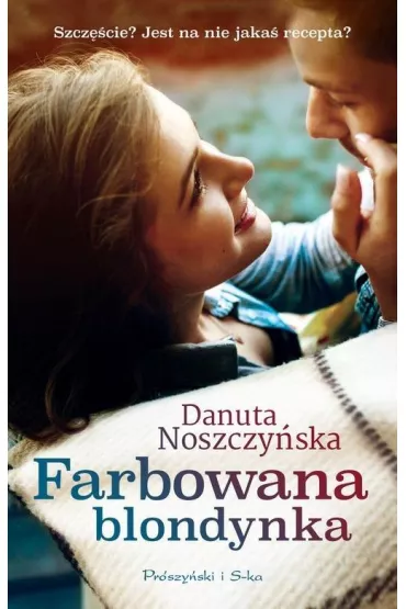 Farbowana blondynka - Danuta Noszczy�ska