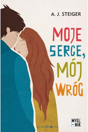 Moje serce, m�j wr�g - A J Steiger