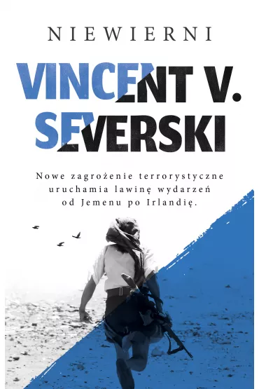 Niewierni. Nielegalni. Tom 2 - Vincent Viktor Severski