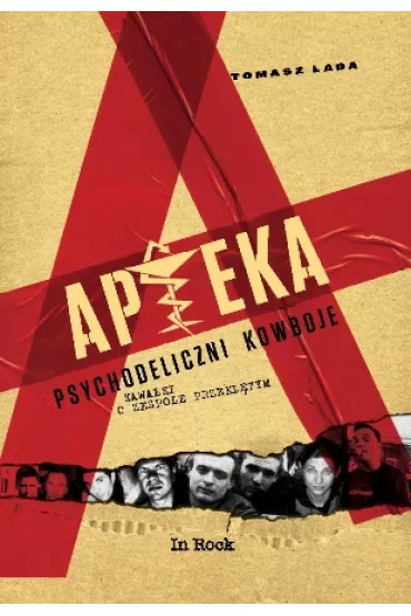 APTEKA. Psychodeliczni kowboje. Kawa�ki o zespole przekl�tym - Tomasz  Lada