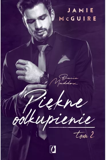 Pikne odkupienie. Bracia Maddox. Tom 2 - Jamie McGuire