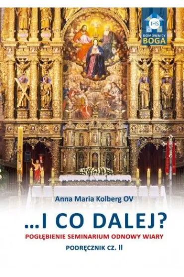 I co dalej ? cz.2 Pog��bienie - Kolberg Anna Maria Ov