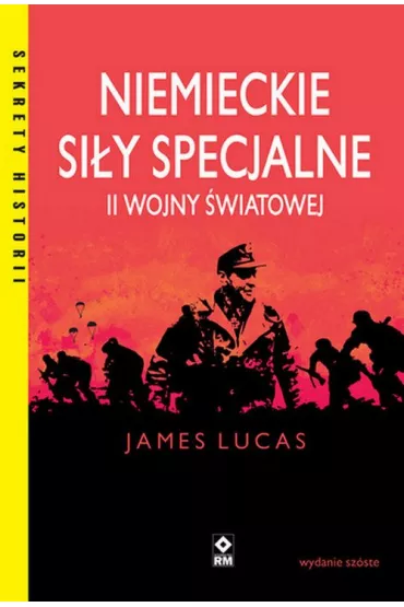 Niemieckie si�y specjalne II wojny �wiatowej - Lucas James