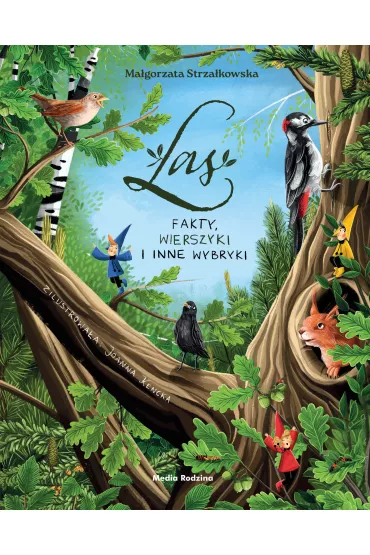 Las. Fakty, wierszyki i inne wybryki - Ma�gorzata Strza�kowska