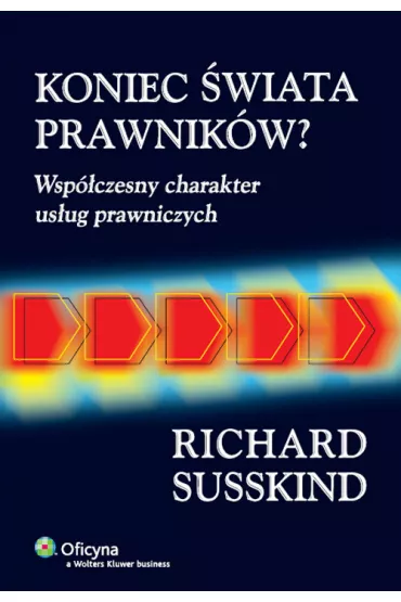 Koniec �wiata prawnik�w? - Richard Susskind