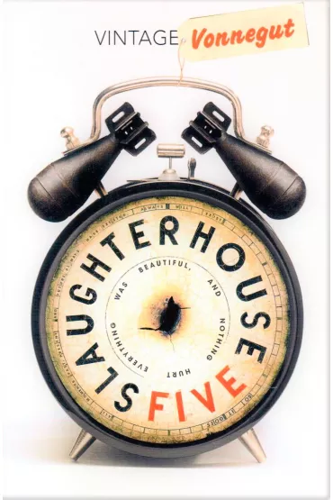 Slaughterhouse 5 - Kurt Vonnegut