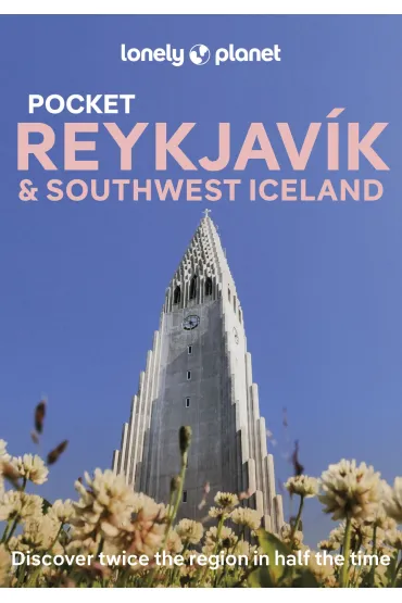 Pocket Reykjavik & Southwest Iceland. Lonely Planet - Alexis Averbuck