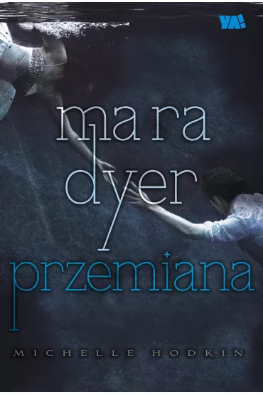 Mara Dyer. Przemiana - Michelle Hodkin