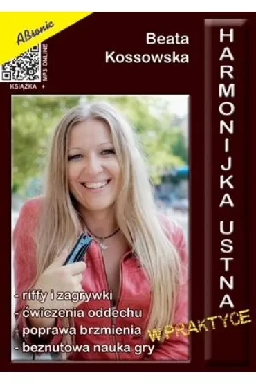 Harmonijka Ustna w praktyce - Beata Kossowska