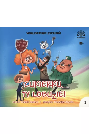 Audiobook Cukierku, ty �obuzie! CD - Waldemar Cicho�