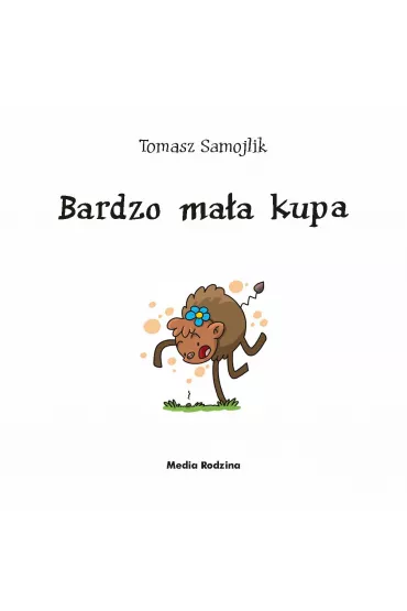 Bardzo ma�a kupa. �ubr Pompik. Odkrycia. Tom 10 - Tomasz Samojlik