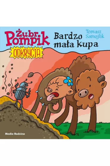 Bardzo ma�a kupa. �ubr Pompik. Odkrycia. Tom 10 - Tomasz Samojlik