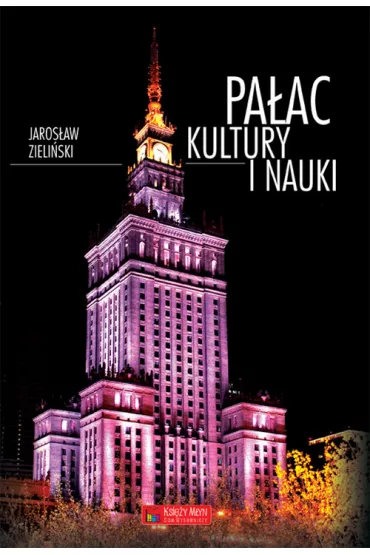 Pa�ac Kultury i Nauki - Jaros�aw Zieli�ski