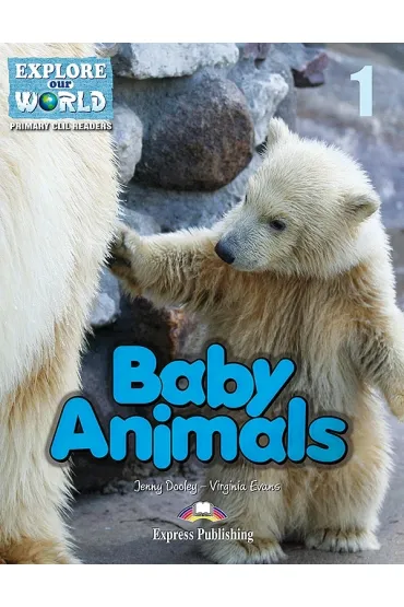 Baby Animals. Reader + APP - Jenny Dooley, Virginia Evans