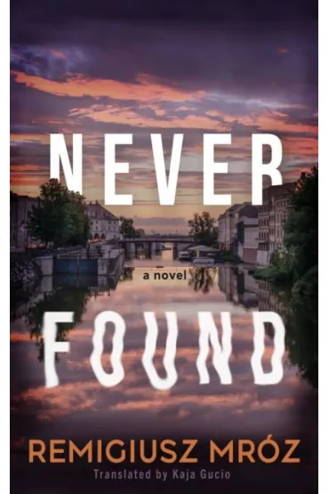 Never Found - Remigiusz Mr�z