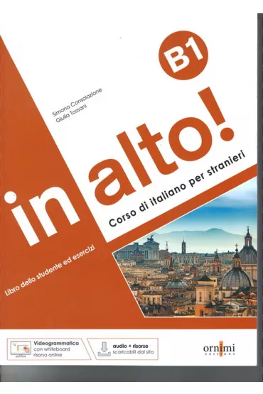 In alto! B1. Podr�cznik do w�oskiego + �wiczenia + audio + videogrammatica - Giulia Tossani, Simona Consolazione