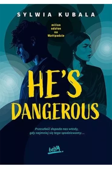 He's dangerous - Sylwia  Kubala
