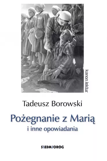 Po�egnanie z mari� i inne opowiadania - Tadeusz Borowski