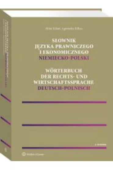 S�ownik j�zyka prawniczego i ekonomicznego. Niemiecko-polski - Kilian Agnieszka, Kilian Alina