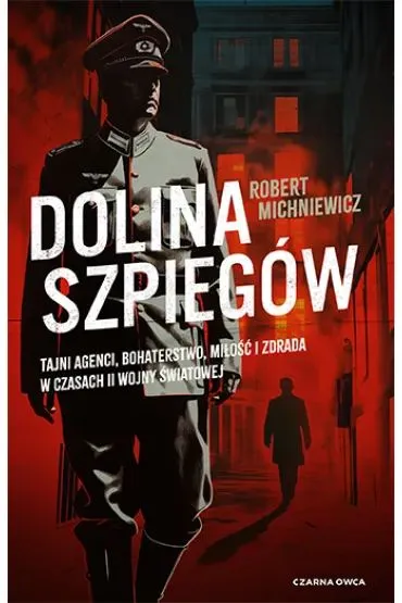 Dolina szpieg�w - Robert Michniewicz